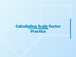 Mastering Common Scale Factor Calculations