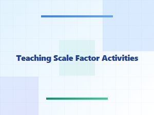 Common Scale Factors for Engaging Classroom Activities
