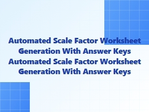 Automated Scale Factor Worksheet Generator with Answer Keys