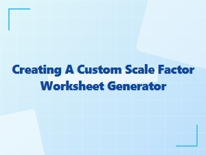 Build Your Own Scale Factor Worksheet Generator