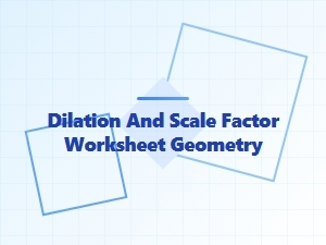 Understanding Dilation and Scale Factor in Geometry