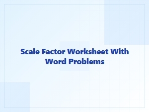Understanding Scale Factor Word Problems